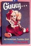 Vogue Dolls - Ginny - Ginny an American Toddler Doll - Publication